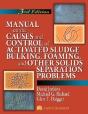 Manual On The Causes And Control Of Activated Sludge Bulking, Foaming, And Other Solids Separation Problems - Preview