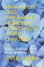 Manual On Two Imperative Medicinal Plants Plus A Free Chapter - Preview