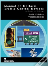 Manual On Uniform Traffic Control For Streets And Highways (Includes Changes 1 And 2 Dated May 2012)