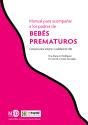 Manual Para Acompañar A Los Padres De Bebés Prematuros - Preview