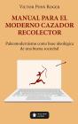 Manual Para El Moderno Cazador Recolector - Preview