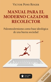 Capa do artigo Manual Para El Moderno Cazador Recolector