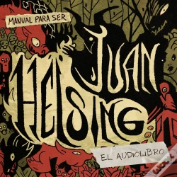 Capa do artigo Manual Para Ser Juan Helsing: El Audiolibro