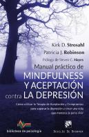 Manual Práctico De Mindfulness Y Aceptación Contra La Depresión. Cómo Utilizar La Terapia De Aceptac