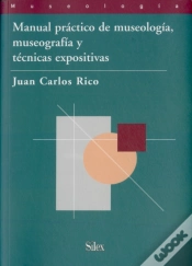 Capa do artigo Manual Práctico De Museología, Museografía Y Técnicas Expositivas