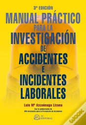 Capa do artigo Manual Práctico Para La Investigación De Accidentes E Incidentes Laborales