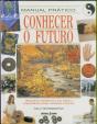 Manual Prático Conhecer o Futuro - Preview