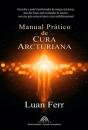 Manual Prático De Cura Arcturiana - Preview