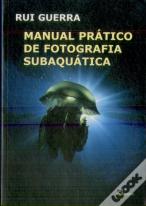 Manual Prático de Fotografia Subaquática