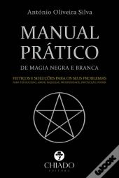 Manual Prático de Magia Negra e Branca