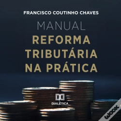Capa do artigo Manual Reforma Tributária Na Prática