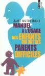 Manuel A L'Usage Des Enfants Qui Ont Des Parents Difficiles - Preview