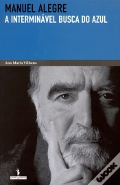 Capa do artigo Manuel Alegre - A Interminável Busca do Azul