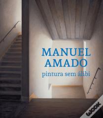 Manuel Amado - Pintura sem Álibi