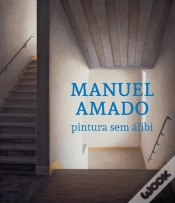 Capa do artigo Manuel Amado - Pintura sem Álibi