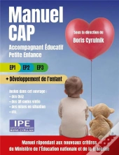 Manuel Cap Accompagnant Éducatif Petite Enfance ; Ep1, Ep2, Ep3 (Édition 2020)