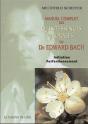 Manuel Complet Des Quintessences Florales Du Dr. Edward Bach ; Initiation Perfectionnement - Preview
