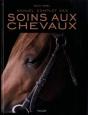 Manuel Complet Des Soins Aux Chevaux - Preview
