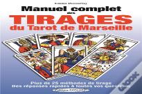 Manuel Complet Des Tirages Du Tarot De Marseille
