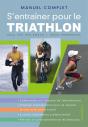 Manuel Complet ; S'Entraîner Pour Le Triathlon - Preview