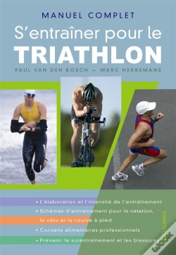 Capa do artigo Manuel Complet ; S'Entraîner Pour Le Triathlon