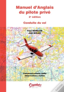 Capa do artigo Manuel D'Anglais Du Pilote Privé ; Conduite Du Vol (2e Édition)