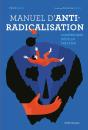 Manuel D'Anti-Radicalisation ; Comprendre, Déceler, Prévenir - Preview