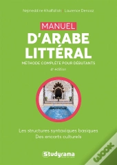 Manuel D'Arabe Littéral : Méthode Complète Pour Débutants (4e Édition)