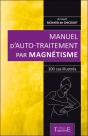 Manuel D'Auto-Traitement Par Magnetisme - 100 Cas Illustres - Preview