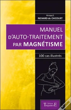Capa do artigo Manuel D'Auto-Traitement Par Magnetisme - 100 Cas Illustres