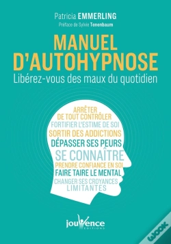 Capa do artigo Manuel D'Autohypnose ; Libérez-Vous Des Maux Du Quotidien