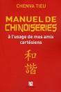 Manuel De Chinoiseries À L'Usage De Mes Amis Cartésiens - Preview