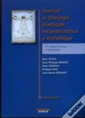 Manuel De Chirurgie Plastique Reconstructive Et Esthétique