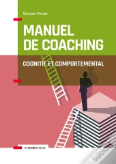 Manuel De Coaching Cognitif Et Comportemental (2e Édition)