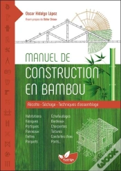 Capa do artigo Manuel De Construction En Bambou ; Récolte, Séchage, Techniques D