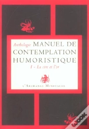 Capa do artigo Manuel De Contemplation Humoristique T.1 ; La Cire Et L