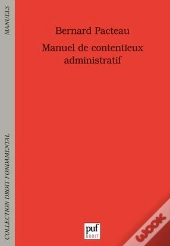 Manuel De Contentieux Administratif (3e Édition)