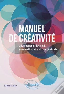 Capa do artigo Manuel De Créativité : Développer Créativité, Imagination Et Culture Générale