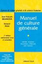 Manuel De Culture Générale ; Histoire, Religions, Philosophie, Littérature, Arts, Sciences (3e Édition) - Preview