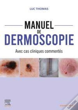 Capa do artigo Manuel De Dermoscopie : Avec Cas Cliniques Commentés