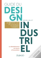 Manuel De Design Industriel ; Les 10 Étapes Clés, De La Conception Au Lancement Commercial