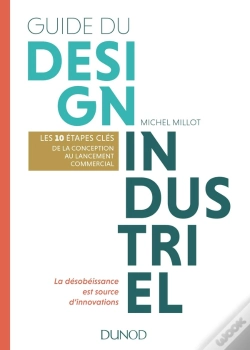 Capa do artigo Manuel De Design Industriel ; Les 10 Étapes Clés, De La Conception Au Lancement Commercial