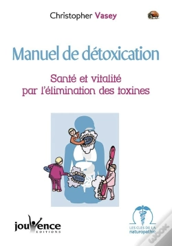 Capa do artigo Manuel De Détoxication ; Santé Et Vitalité Par L'Élimination Des Toxines