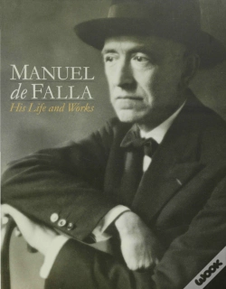 Capa do artigo Manuel De Falla: His Life & Works