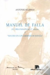 Capa do artigo Manuel De Falla: Su Obra Para Piano Y Noches En Los Jardines De España