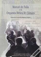 Manuel De Falla Y La Orquesta Betica De Camara 