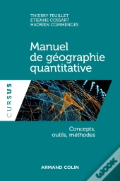 Manuel De Géographie Quantitative ; Concepts, Outils, Méthodes
