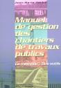 Manuel De Gestion Des Chantiers De Travaux Publics. La Methode. Des Outils - Preview