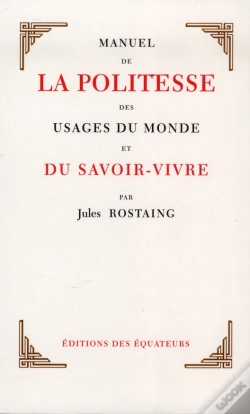 Capa do artigo Manuel De La Politesse, Des Usages Du Monde Et Du Savoir-Vivre