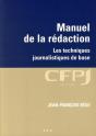 Manuel De La Rédaction : Les Techniques Journalistiques De Base - Preview